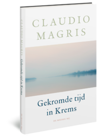 Gekromde tijd in Krems - Claudio Magris