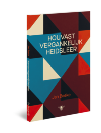 Houvastvergankelijkheidsleer - Jan Baeke