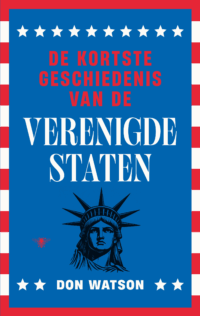 De kortste geschiedenis van de Verenigde Staten - Don Watson