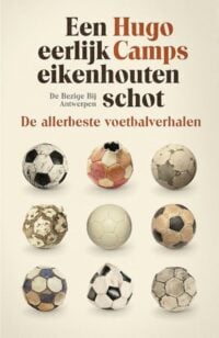 Een eerlijk eikenhouten schot - Hugo Camps