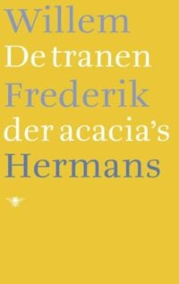 De tranen der acacia’s - Willem Frederik Hermans