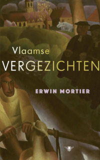 Vlaamse vergezichten - Erwin Mortier