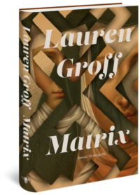 Matrix - Lauren Groff