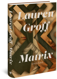 Matrix - Lauren Groff