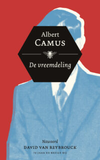 De vreemdeling - Albert Camus, David Van Reybrouck