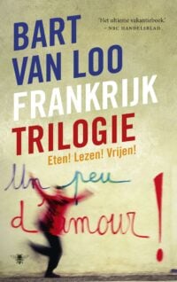 Frankrijk trilogie - Bart van Loo